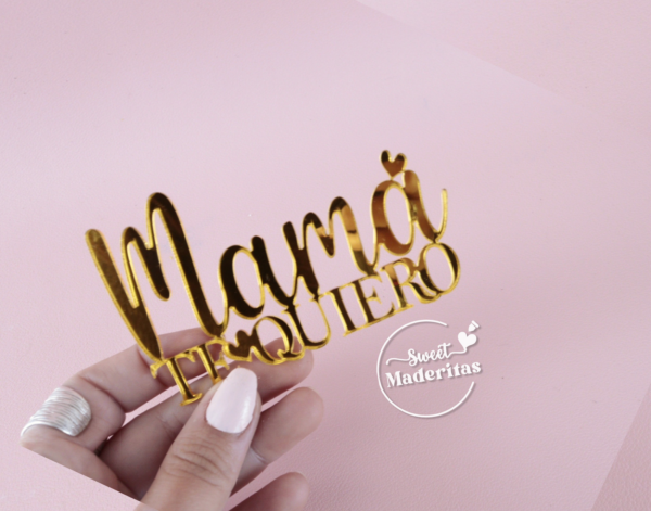 Te quiero mamá acrílico