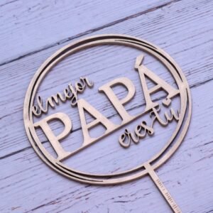 Topper El mejor Papá eres tú