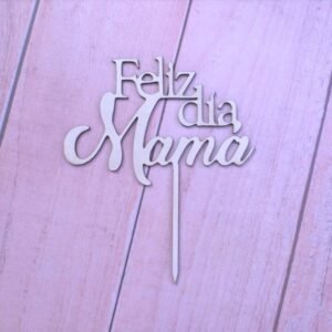 Topper Feliz dia mama 2